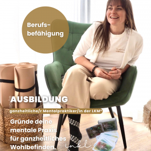 Ausbildung zum Ganzheitliche/r Mentalpraktiker/in LKM®