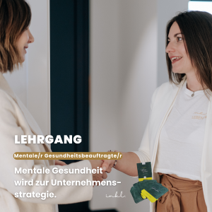 Lehrgang mentale/r Gesundheitsbeauftragte/r - in Unternehmen