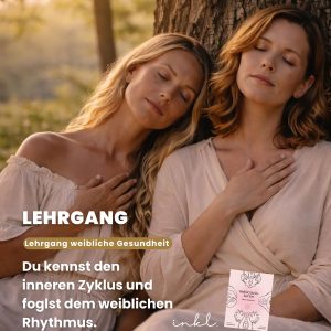 Lehrgang weibliche Gesundheit - Zyklusbegleitung